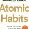 Atomic Habits: Tiny Changes, Remarkable Results