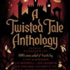 A Twisted Tale Anthology: A Twisted Tale