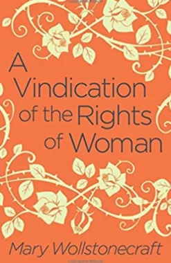 A Vindication of the Rights of Woman