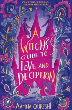 A Witch's Guide to Love and Deception: A cosy YA fantasy from the author of The Baby Dragon Cafe