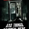 Bad Things Happen Here