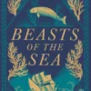 Beasts of the Sea: A heartbreaking fictional elegy to one of the world's most iconic lost creatures, the Steller's Sea Cow