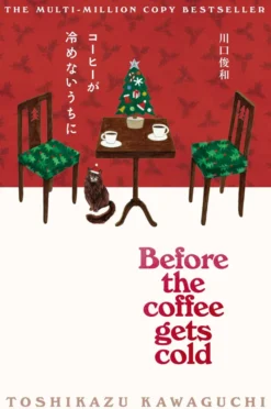 Before the Coffee Gets Cold: The beautiful festive edition