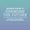 Beginner's Guide to Drawing the Future: Learn how to draw amazing sci-fi characters and concepts