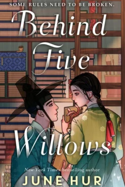 Behind Five Willows: Jane Austen reimagined in Korea - THE INSTANT #1 NEW YORK TIMES BESTSELLER