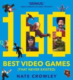 100 Best Video Games (That Never Existed)