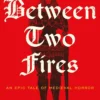 Between Two Fires: Discover the ‘beautiful nightmare’ (Victoria Aveyard) and overnight Sunday Times bestseller medieval horror sensation taking BookTok by a storm!