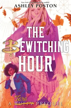 Bewitching Hour, The (A Tara Prequel International Paperback Edition)