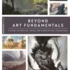 Beyond Art Fundamentals