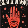 Black Magic: How to Be a Bad Witch