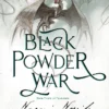 Black Powder War: Book Three of Temeraire