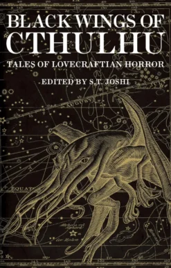Black Wings of Cthulhu: Tales of Lovecraftian Horror
