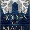Bodies of Magic
