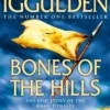 Bones of the Hills (Conqueror, Book 3)