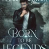 Born to Be Legends: A Soulbound Universe Novella