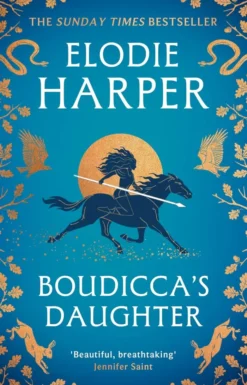 Boudicca's Daughter: THE INSTANT SUNDAY TIMES BESTSELLER