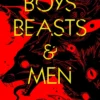 Boys, Beasts, & Men