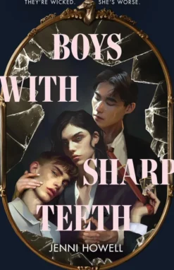 Boys With Sharp Teeth
