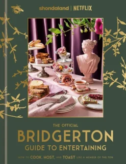 Bridgerton Guide to Entertaining HC