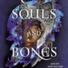 Broken Souls and Bones