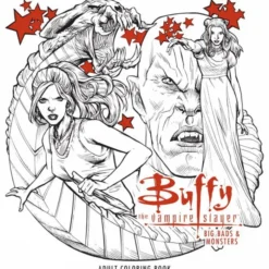 Buffy the Vampire Slayer: Big Bads & Monsters Adult Coloring Book