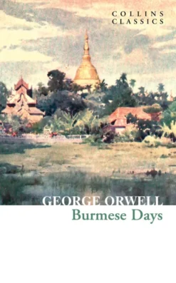 Burmese Days (Collins Classics)