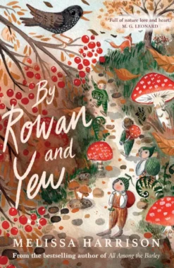 By Rowan and Yew