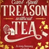 Can't Spell Treason Without Tea