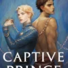Captive Prince: Book One of the Captive Prince Trilogy