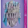 Captive Traitor King (Deluxe Limited Edition)