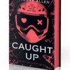 Caught Up - Black Edition: The sizzling dark romance from the author of TikTok sensation Lights Out