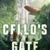 Cello's Gate: the exhilarating first book in an action-packed, must-read fantasy adventure (Sky Pirates of Imperia 1)
