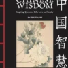 Chinese Wisdom: Inspiring Quotes on Life, Love and Family