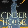 Cinder House