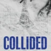 Collided: From the Sunday Times bestseller comes the electric Formula 1 forbidden romance: Volume 2