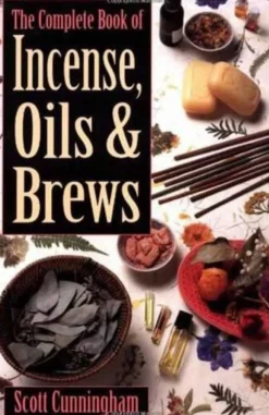 Complete Book of Incense Oills & Brews