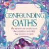 Confounding Oaths: A standalone Regency romantasy perfect for fans of Bridgerton from the bestselling author of Boyfriend Material