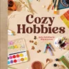 Cozy Hobbies: Joyful Activities for Play & Leisure