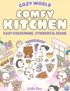 Cozy World Comfy Kitchen: Easy Colouring and Sticker Scene for Teens, Young Adults and Adults