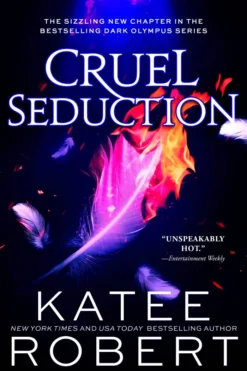 Cruel Seduction: A Divinely Dark Romance Retelling of Aphrodite, Hephaestus, Pandora and Adonis (Dark Olympus 5)