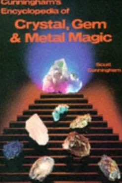 Cunningham's Encyclopedia of Crystal, Gem & Metal Magic