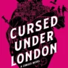 Cursed Under London: the unputdownable Elizabethan romantasy