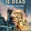Daedalus is Dead