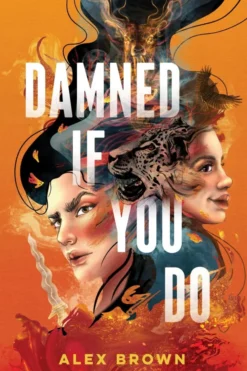 Damned If You Do