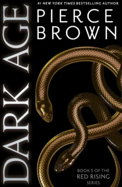 Dark Age: the thrilling fifth book in the globally bestselling dystopian science fiction series RED RISING