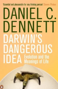 Darwin's Dangerous Idea: Evolution and the Meanings of Life