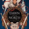 Dawn of the North: The Ashen Series; Book Three