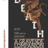 Death: A Graveside Companion