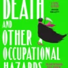 Death and Other Occupational Hazards