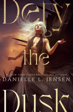 Defy the Dusk: Book One of The Sundering Duet